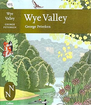 Seller image for Collins New Naturalist Library No. 105 ? Wye Valley for sale by Pendleburys - the bookshop in the hills