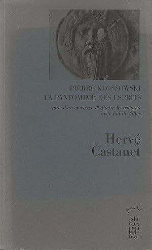 Bild des Verkufers fr Pierre Klossowski, la pantomime des esprits. zum Verkauf von Librairie Les Autodidactes - Aichelbaum