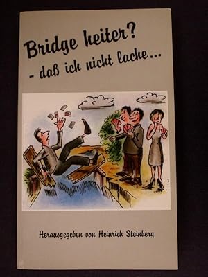 Bild des Verkufers fr Bridge heter ? - dass ich nicht lache. zum Verkauf von Buchantiquariat Uwe Sticht, Einzelunter.