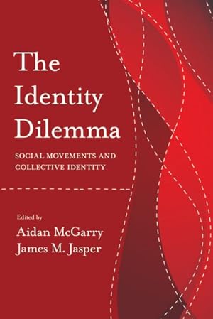 Seller image for Identity Dilemma : Social Movements and Collective Identity for sale by GreatBookPrices