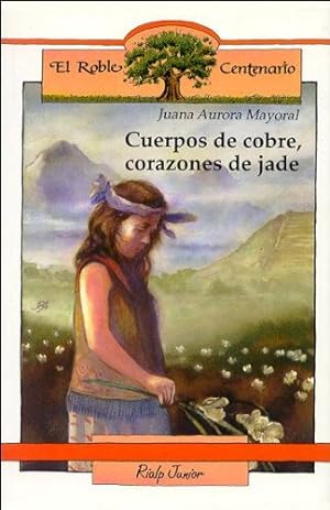 Imagen del vendedor de CUERPOS DE COBRE, CORAZONES DE JADE a la venta por ALZOFORA LIBROS
