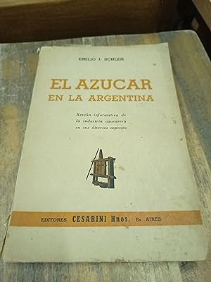 Imagen del vendedor de El azucar en la argentina a la venta por Libros nicos
