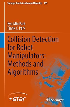 Bild des Verkufers fr Collision Detection for Robot Manipulators: Methods and Algorithms zum Verkauf von moluna