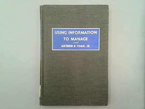 Immagine del venditore per Using Information to Manage venduto da Goldstone Rare Books