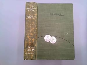 Immagine del venditore per The Magnetic North. A story of Klondike. . With a map venduto da Goldstone Rare Books