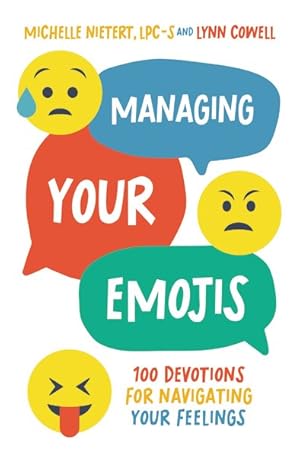 Seller image for Managing Your Emojis : 100 Devotions for Navigating Your Feelings for sale by GreatBookPrices
