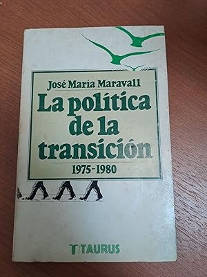 Imagen del vendedor de La politica de la transicion 1945 1980 a la venta por Libros nicos