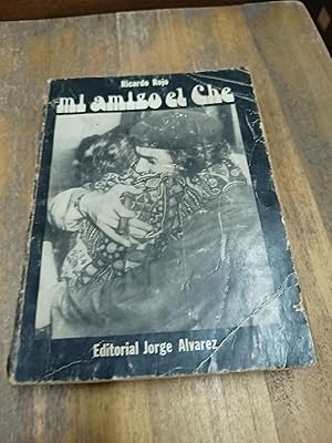 Seller image for Mi amigo el che for sale by Libros nicos