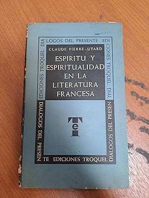 Seller image for Espiritu y espiritualidad en la literatura francesa for sale by Libros nicos