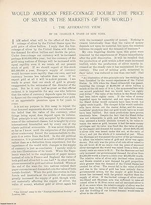 Bild des Verkufers fr Would American Free-Coinage Double the Price of Silver in the Markets of the World? An original article from the American Review of Reviews, 1896. zum Verkauf von Cosmo Books