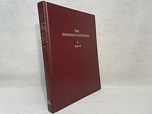Bild des Verkufers fr The Sumerian Dictionary of the University of Pennsylvania Museum. Vol 1: A, Part III zum Verkauf von St Philip's Books, P.B.F.A., B.A.