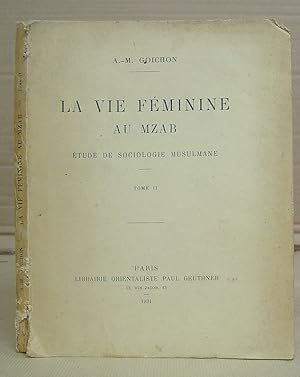 Immagine del venditore per La Vie Fminine Au Mzab - tude De Sociologie Musulmane Tome II [only] venduto da Eastleach Books