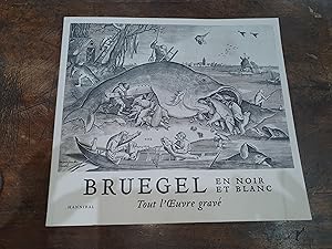 Imagen del vendedor de Bruegel en noir et blanc. Tout l'oeuvre grav a la venta por Avanti con la Guaracha