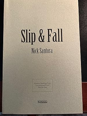 Immagine del venditore per Slip & Fall, *SIGNED** by Author, Advance Reading Copy, Uncorrected Proof, First Edition, New venduto da Park & Read Books