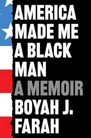 Bild des Verkufers fr America Made Me a Black Man zum Verkauf von BuchWeltWeit Ludwig Meier e.K.