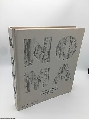 Bild des Verkufers fr Noma: Time and Place in Nordic Cuisine (Signed by Redzepi) zum Verkauf von 84 Charing Cross Road Books, IOBA