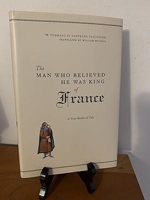 The Man Who Believed He Was King of France: A True Medieval Tale