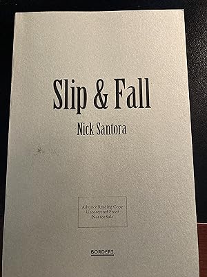 Slip & Fall, *SIGNED** by Author, Advance Reading Copy, Uncorrected Proof, First Edition