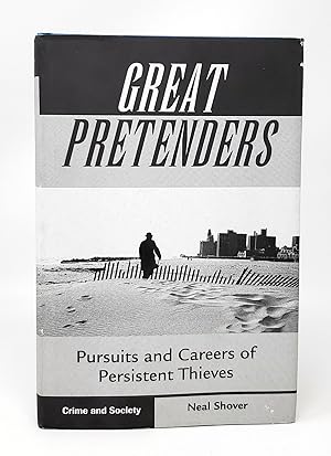 Image du vendeur pour Great Pretenders: Pursuits and Careers of Persistent Thieves mis en vente par Underground Books, ABAA