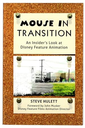 Mouse in Transition: An Insider's Look at Disney Feature Animation