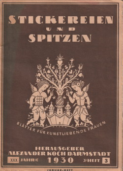 Stickereien und Spitzen. Blätter für kunstliebende Frauen. 1930 Heft 3 (Januar-Heft)