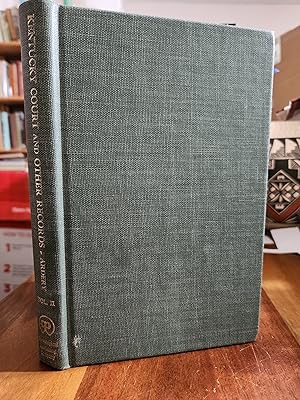 Seller image for Kentucky Court and Other Records Volume II for sale by Nash Books