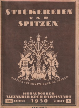 Stickereien und Spitzen. Blätter für kunstliebende Frauen. 1930 Heft 5 (April-Heft)