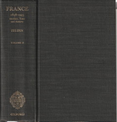 Bild des Verkufers fr France 1848 - 1945. Volume II: Intellect, taste and anxiety zum Verkauf von Antiquariaat Parnassos vof