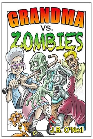 Seller image for Grandma Vs. Zombies (The Family Avengers) for sale by Reliant Bookstore