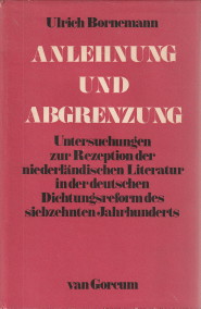 Anlehnung und Abgrenzung - Untersuchungen zur Rezeption der niederländischen Literatur in der deu...