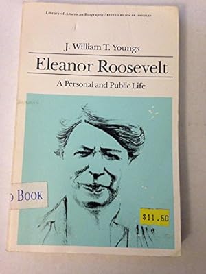 Seller image for Eleanor Roosevelt: A Personal and Public Life for sale by Reliant Bookstore