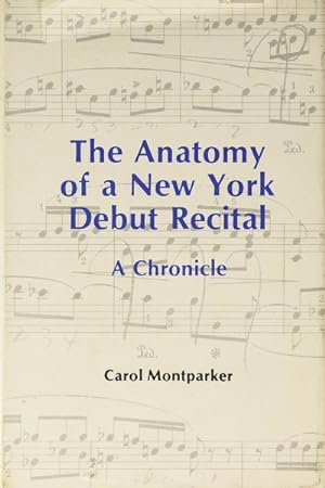 Immagine del venditore per Anatomy of a New York Debut Recital venduto da GreatBookPrices