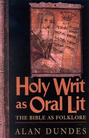 Seller image for Holy Writ As Oral Lit : The Bible As Folklore for sale by GreatBookPrices