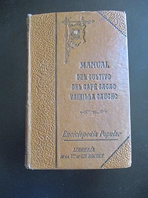 Imagen del vendedor de Manual Del Culitivo Cafe Cacao Vanilla Caucho a la venta por Book Look