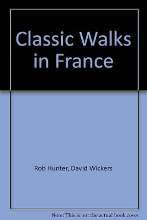 Bild des Verkufers fr Classic Walks in France zum Verkauf von WeBuyBooks