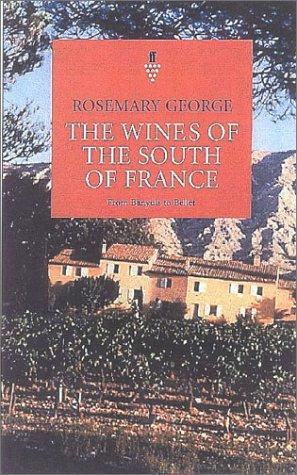 Image du vendeur pour The Wines of the South of France: From Banyuls to Bellet mis en vente par WeBuyBooks