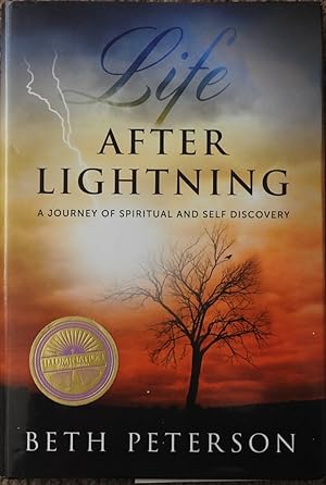 Life After Lightning : A Journey of Spiritual and Self Discovery