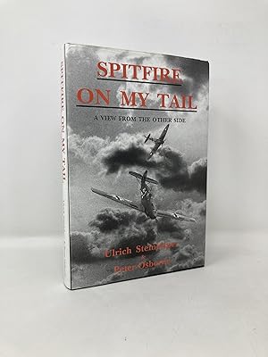 Seller image for Spitfire on My Tail: A View from the Other Side for sale by Southampton Books
