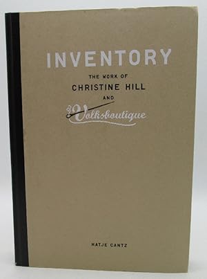 Imagen del vendedor de Inventory: The Work Of Christine Hill And Volksboutique a la venta por Ivy Ridge Books/Scott Cranin
