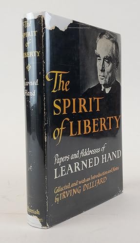 Image du vendeur pour THE SPIRIT OF LIBERTY PAPERS AND ADDRESSES OF LEARNED HAND mis en vente par Second Story Books, ABAA