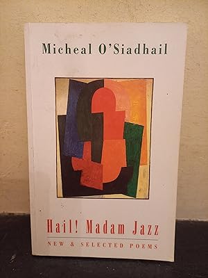 Imagen del vendedor de Hail! Madam Jazz: New and Selected Poems a la venta por Temple Bar Bookshop