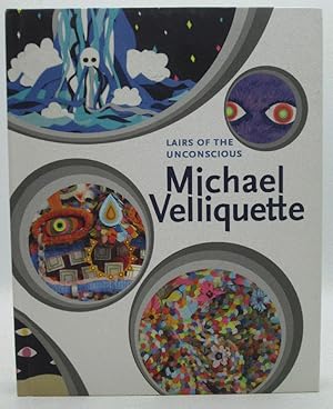 Seller image for Lairs of the Unconscious: Michael Velliquette for sale by Ivy Ridge Books/Scott Cranin