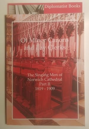 Of Minor Canons and Lay Clerks: The Singing Men of Norwich Cathedral - Part 2, 1819-1909