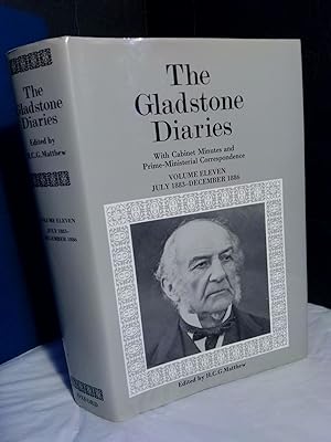 The Gladstone Diaries with Cabinet Minutes and Prime-Ministerial Correspondence: Volume XI, July ...