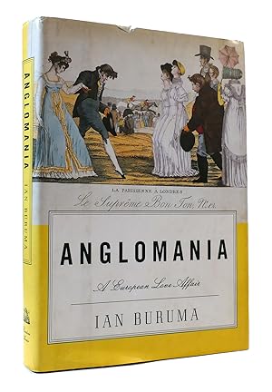 Seller image for ANGLOMANIA: A EUROPEAN LOVE AFFAIR for sale by Rare Book Cellar