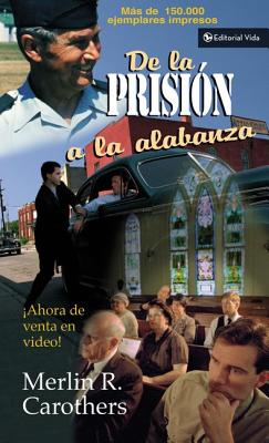 Bild des Verkufers fr de la Prision a la Alabanza (Paperback or Softback) zum Verkauf von BargainBookStores