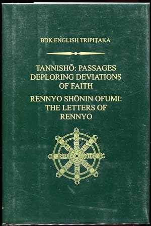 Seller image for Tannisho: Passages Deploring Deviations of Faith and Rennyo Shonin Ofumi: the Letters of Rennyo for sale by Leaf and Stone Books