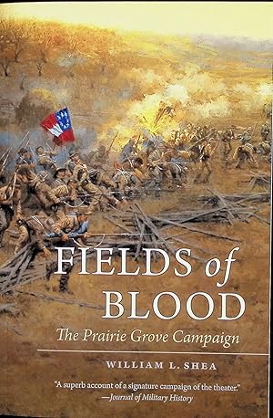 Seller image for Fields of Blood : The Prairie Grove Campaign for sale by Liberty Book Store ABAA FABA IOBA