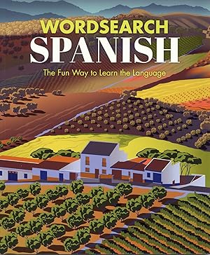 Wordsearch Spanish: The Fun Way to Learn the Language