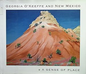 Image du vendeur pour Georgia O'Keeffe and New Mexico: A Sense of Place mis en vente par Liberty Book Store ABAA FABA IOBA